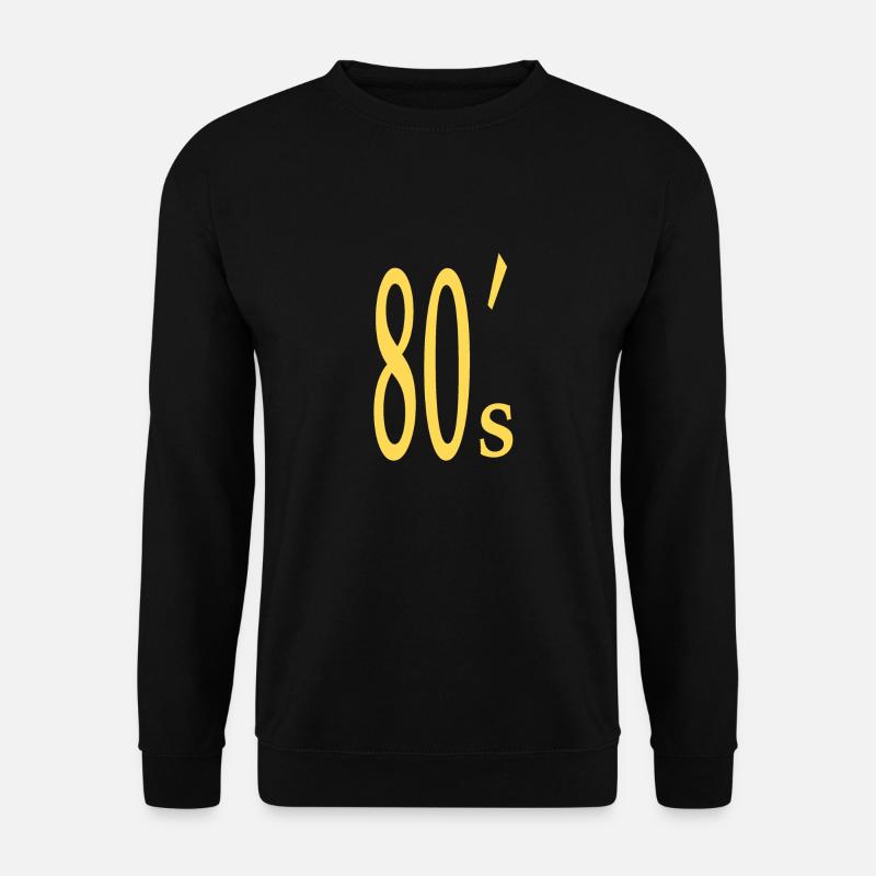 80s 80s ́s Gift - Unisex Sweatshirt - black