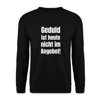 Patience is not on offer today - Unisex Sweatshirt - black - Front - Alina (178cm) & Michal (187cm)