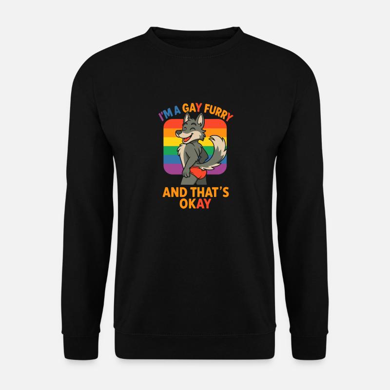 Humorvolles "I'm A Gay Furry And That's Okay" - Unisex Pullover - Schwarz