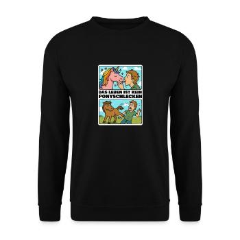 Das Leben ist kein Ponyschlecken - Unisex Pullover - Schwarz - Vorne - Alina (178cm) & Michal (187cm)