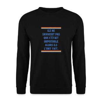 Ils ne savaient pas que c'était impossible - Sweat-shirt Unisexe - noir - Devant - Alina (178cm) & Michal (187cm)