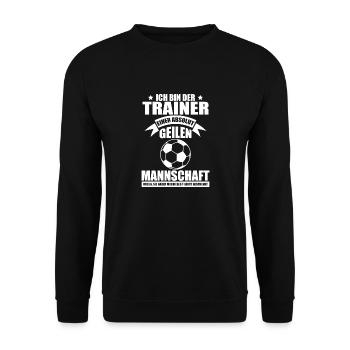 Ich bin der Trainer Sport Fußball - Unisex Pullover - Schwarz - Vorne - Alina (178cm) & Michal (187cm)