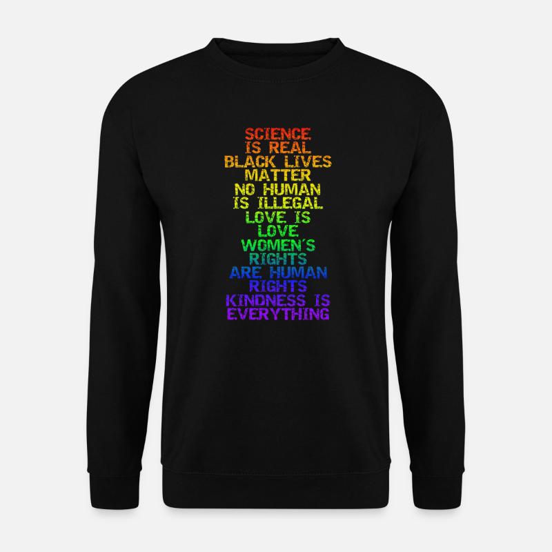 SCIENCE IS REAL BLACK LIVES MATTER LGBT PRIDE BLM - Unisex Pullover - Schwarz