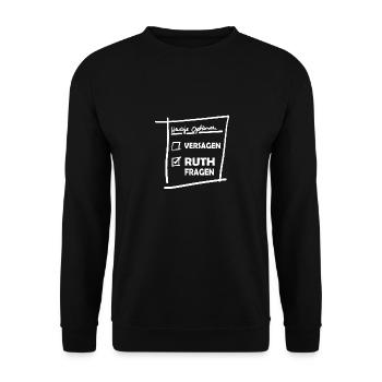 Heutige Optionen Ruth Fragen - Unisex Pullover - Schwarz - Vorne - Alina (178cm) & Michal (187cm)