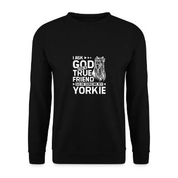 I ask god for a true friend Yorkie - Unisex Sweatshirt - black - Front - Alina (178cm) & Michal (187cm)
