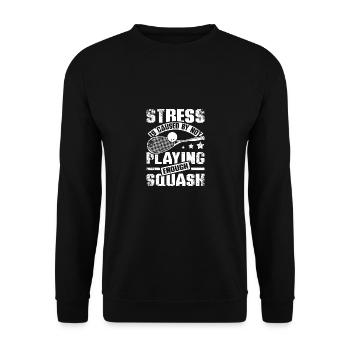 Stress is caused by not playing enough squash - Unisex Sweatshirt - black - Front - Alina (178cm) & Michal (187cm)