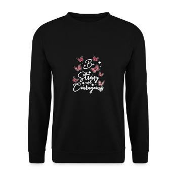 Be strong and courageous, Butterfly - Unisex Sweatshirt - black - Front - Alina (178cm) & Michal (187cm)