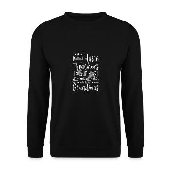 Retired music teachers make the best grandmas - Unisex Sweatshirt - black - Front - Alina (178cm) & Michal (187cm)