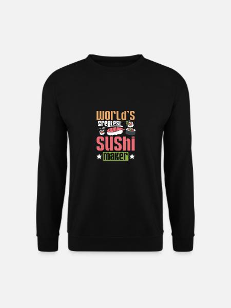 World's greatest sushi maker - Unisex Sweatshirt - black