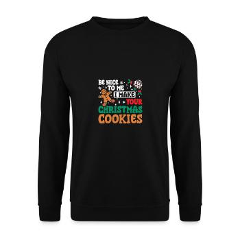 Be nice to me I make your christmas cookies - Unisex Sweatshirt - black - Front - Alina (178cm) & Michal (187cm)