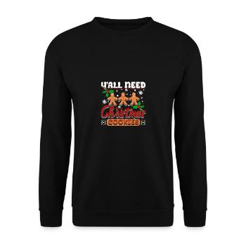 Y'all need christmas cookies - Unisex Sweatshirt - black - Front - Alina (178cm) & Michal (187cm)