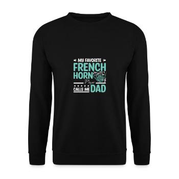 My favorite french horn player calls me dad - Unisex Pullover - Schwarz - Vorne - Alina (178cm) & Michal (187cm)