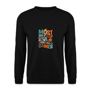 Le plus susceptible de regarder tous les matchs de basket-ball - Sweat-shirt Unisexe - noir - Devant - Alina (178cm) & Michal (187cm)