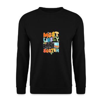 Most likely to drink all the scotch - Unisex Pullover - Schwarz - Vorne - Alina (178cm) & Michal (187cm)