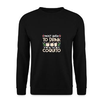 Most likely to drink all the coquito - Unisex Pullover - Schwarz - Vorne - Alina (178cm) & Michal (187cm)