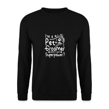 I'm a pet dog groomer whats your superpower - Unisex Sweatshirt - black - Front - Alina (178cm) & Michal (187cm)