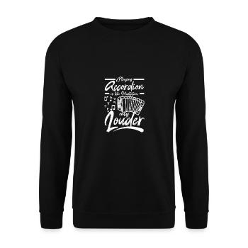 Jouer de l’accordéon, c’est comme la méditation, mais en plus fort - Sweat-shirt Unisexe - noir - Devant - Alina (178cm) & Michal (187cm)