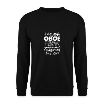 Jouer du hautbois, c’est comme la méditation, mais en plus fort - Sweat-shirt Unisexe - noir - Devant - Alina (178cm) & Michal (187cm)