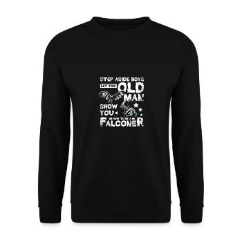 Let this old man show you how to be a Falconer - Unisex Sweatshirt - black - Front - Alina (178cm) & Michal (187cm)