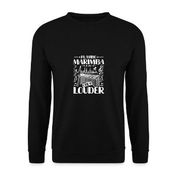 Playing marimba is like meditation only louder - Unisex Pullover - Schwarz - Vorne - Alina (178cm) & Michal (187cm)