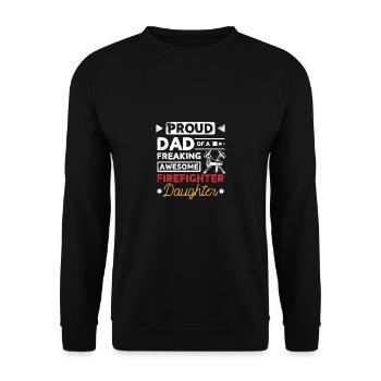 Proud dad of an awesome firefighter daughter - Unisex Sweatshirt - black - Front - Alina (178cm) & Michal (187cm)