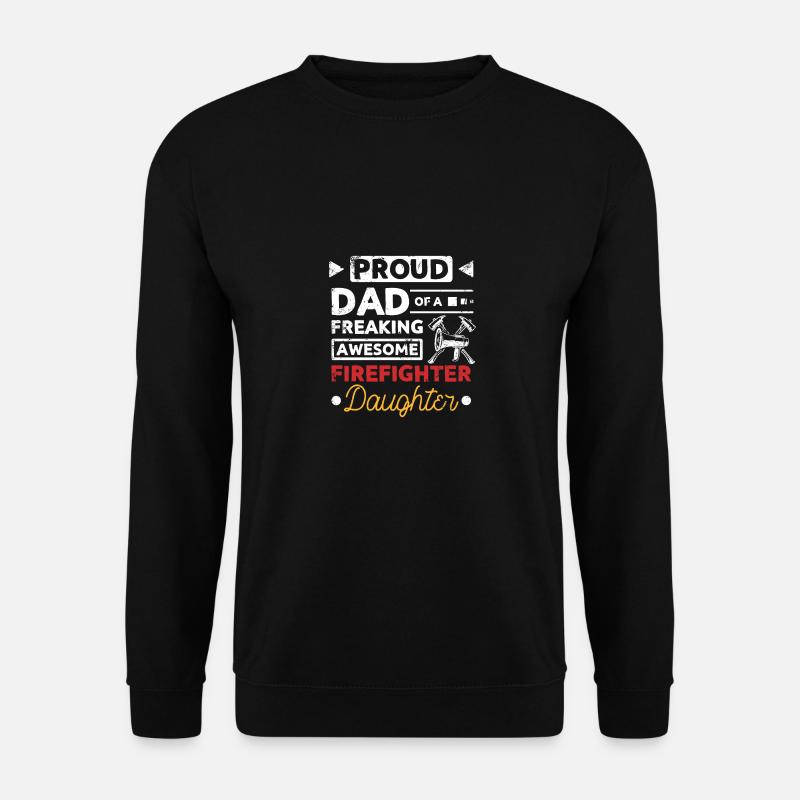 Proud dad of an awesome firefighter daughter - Unisex Pullover - Schwarz
