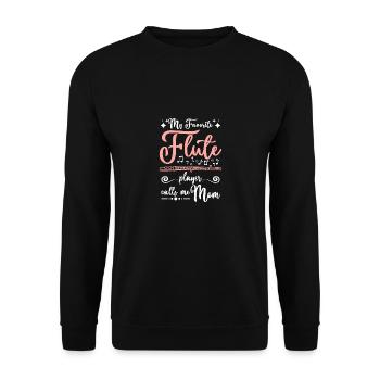 Mothers day My favorite flute player calls me mom - Unisex Pullover - Schwarz - Vorne - Alina (178cm) & Michal (187cm)