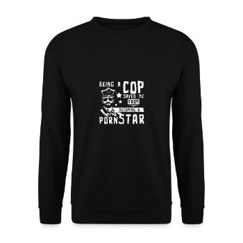 Being a cop saved me from becoming a pornstar - Unisex Sweatshirt - black - Front - Alina (178cm) & Michal (187cm)