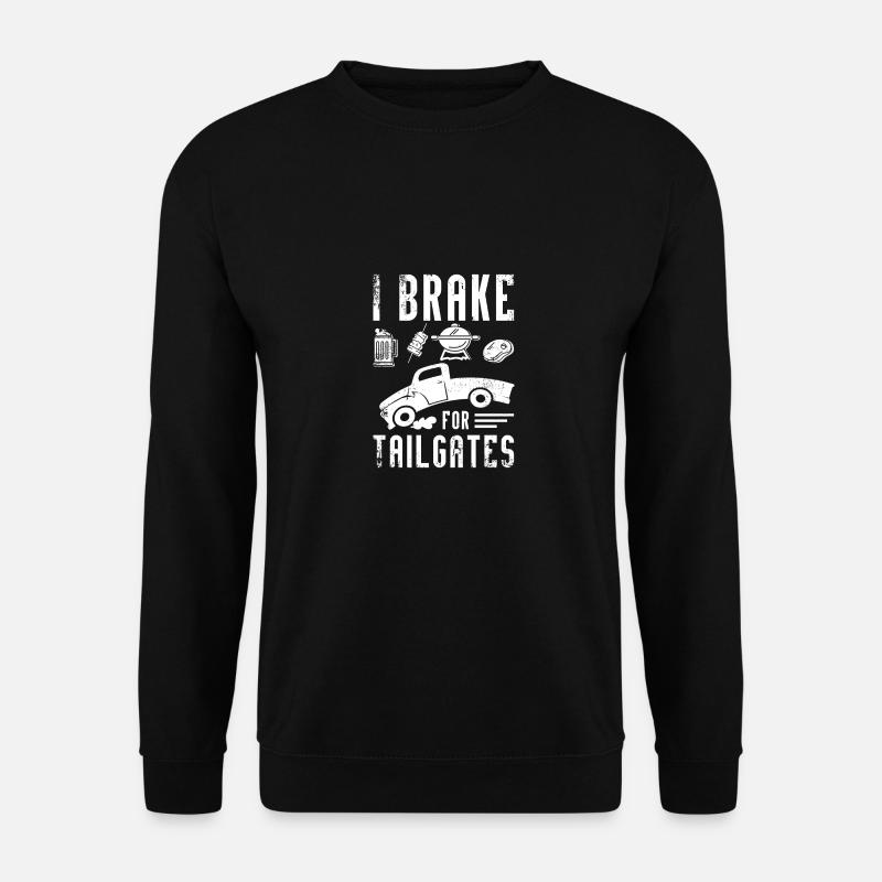 I brake for tailgates - Unisex Pullover - Schwarz
