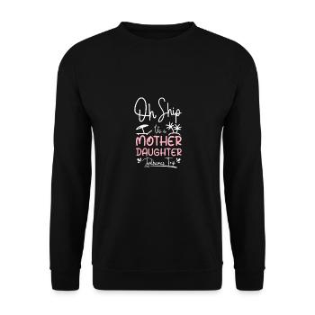 Oh sip it's a Mother Daughter Bahamas trip - Unisex Sweatshirt - black - Front - Alina (178cm) & Michal (187cm)