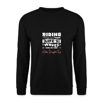 Riding life's waves side by side Mother Daughter - Unisex Pullover - Schwarz - Vorne - Alina (178cm) & Michal (187cm)