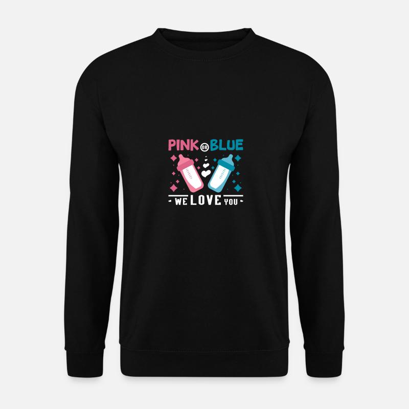Pink or blue we love you Gender Reveal pregnancy - Unisex Pullover - Schwarz