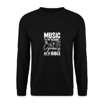Music is my religion the cymbals are my bible - Unisex Pullover - Schwarz - Vorne - Alina (178cm) & Michal (187cm)