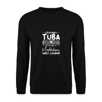 Playing tuba is like meditation only louder - Unisex Pullover - Schwarz - Vorne - Alina (178cm) & Michal (187cm)