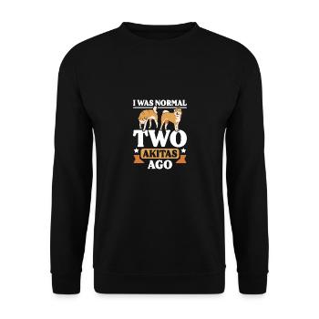 I was normal two Akitas ago - Unisex Pullover - Schwarz - Vorne - Alina (178cm) & Michal (187cm)
