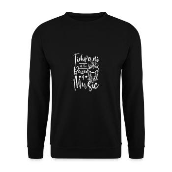 Timpani is the bacon of music - Unisex Sweatshirt - black - Front - Alina (178cm) & Michal (187cm)