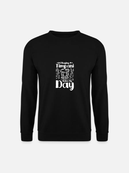 Playing Timpani makes my day - Unisex Sweatshirt - black