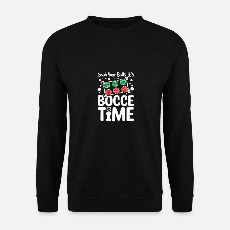 Grab your balls It's bocce time - Unisex Pullover - Schwarz