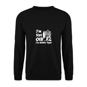 I'm not old I'm middle aged - Unisex Sweatshirt - black - Front - Alina (178cm) & Michal (187cm)