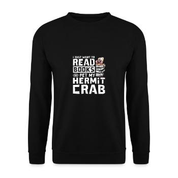 I just want to read books and pet my Hermit crab - Unisex Pullover - Schwarz - Vorne - Alina (178cm) & Michal (187cm)