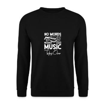 Oud No words needed when music takes over - Unisex Pullover - Schwarz - Vorne - Alina (178cm) & Michal (187cm)