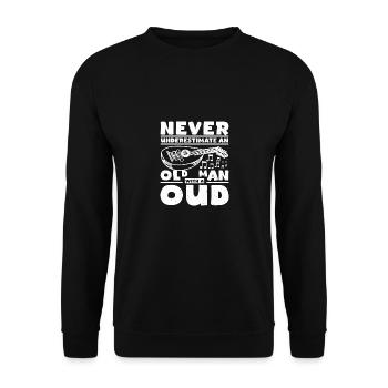 Never underestimate an old man with a oud - Unisex Sweatshirt - black - Front - Alina (178cm) & Michal (187cm)