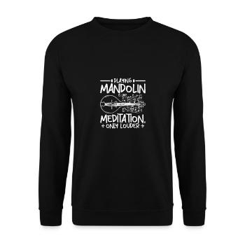 Playing Mandolin is like meditation only louder - Unisex Pullover - Schwarz - Vorne - Alina (178cm) & Michal (187cm)
