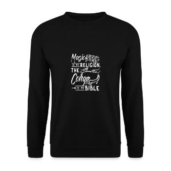 Music is my religion the conga is my bible - Unisex Pullover - Schwarz - Vorne - Alina (178cm) & Michal (187cm)