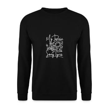 Music lover My brain is 99% song lyrics - Unisex Sweatshirt - black - Front - Alina (178cm) & Michal (187cm)