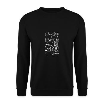 Where words fail, music speaks - Unisex Pullover - Schwarz - Vorne - Alina (178cm) & Michal (187cm)