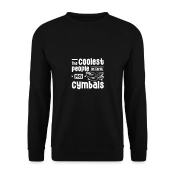 The coolest people on earth play cymbals - Unisex Sweatshirt - black - Front - Alina (178cm) & Michal (187cm)