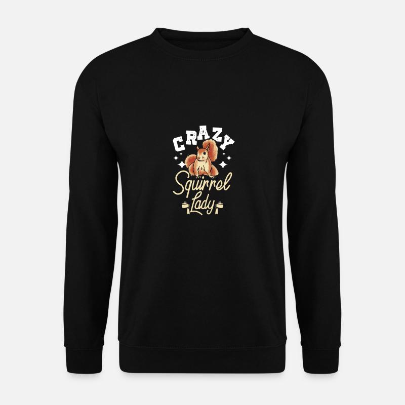 Crazy Squirrel lady - Unisex Sweatshirt - black