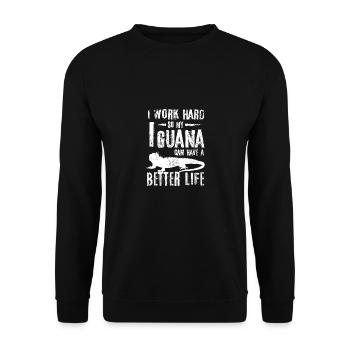 I work hard so my Iguana can have a better life - Unisex Pullover - Schwarz - Vorne - Alina (178cm) & Michal (187cm)
