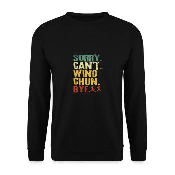 Désolé, je ne peux pas Wing chun Bye - Sweat-shirt Unisexe - noir - Devant - Alina (178cm) & Michal (187cm)